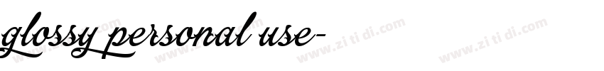 glossy personal use字体转换 glossy personal use字体转换